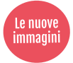 Le nuove  immagini